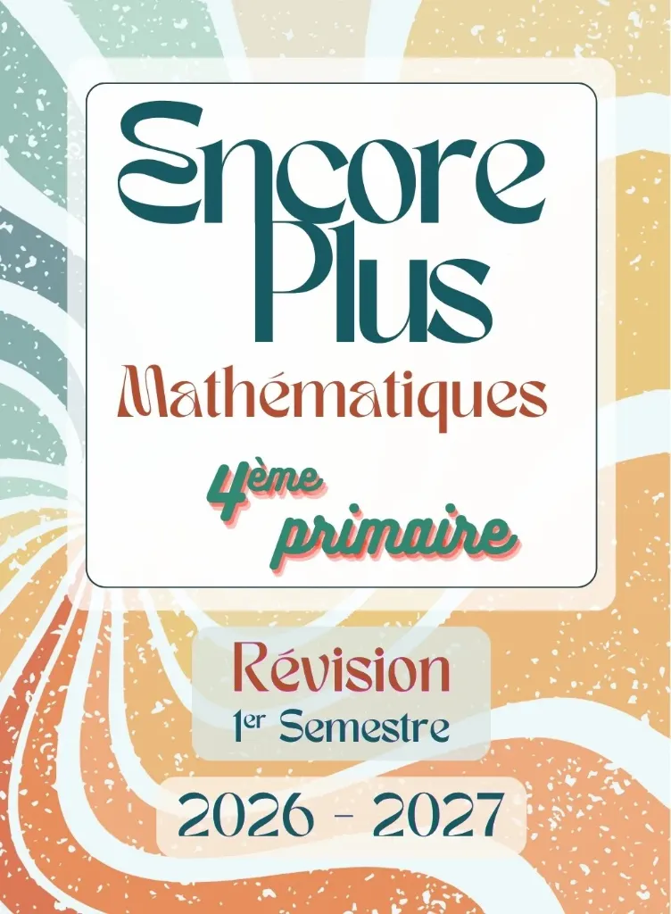 Encore Plus  {Revision} - Math - 4e - 1s.