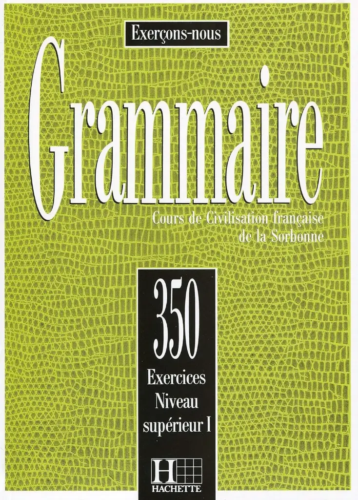 Les 350 Exercices (Supérieur 1) - Grammaire