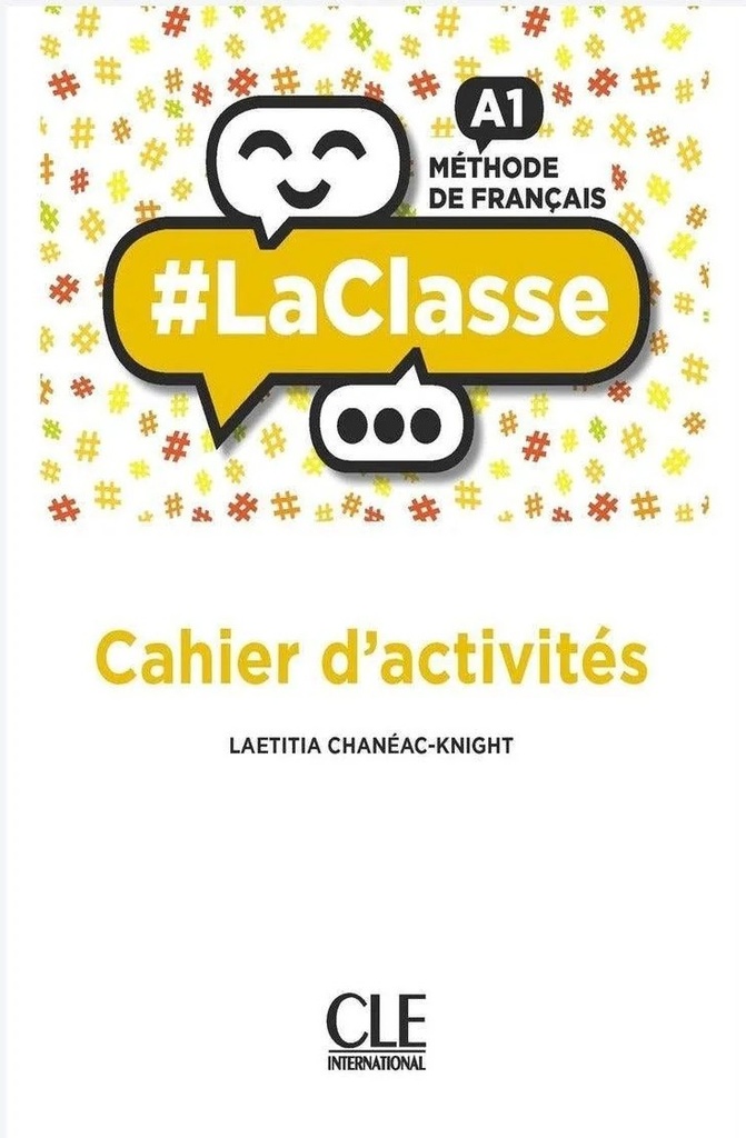 La Classe - Niveau A1 - Cahier d'activités