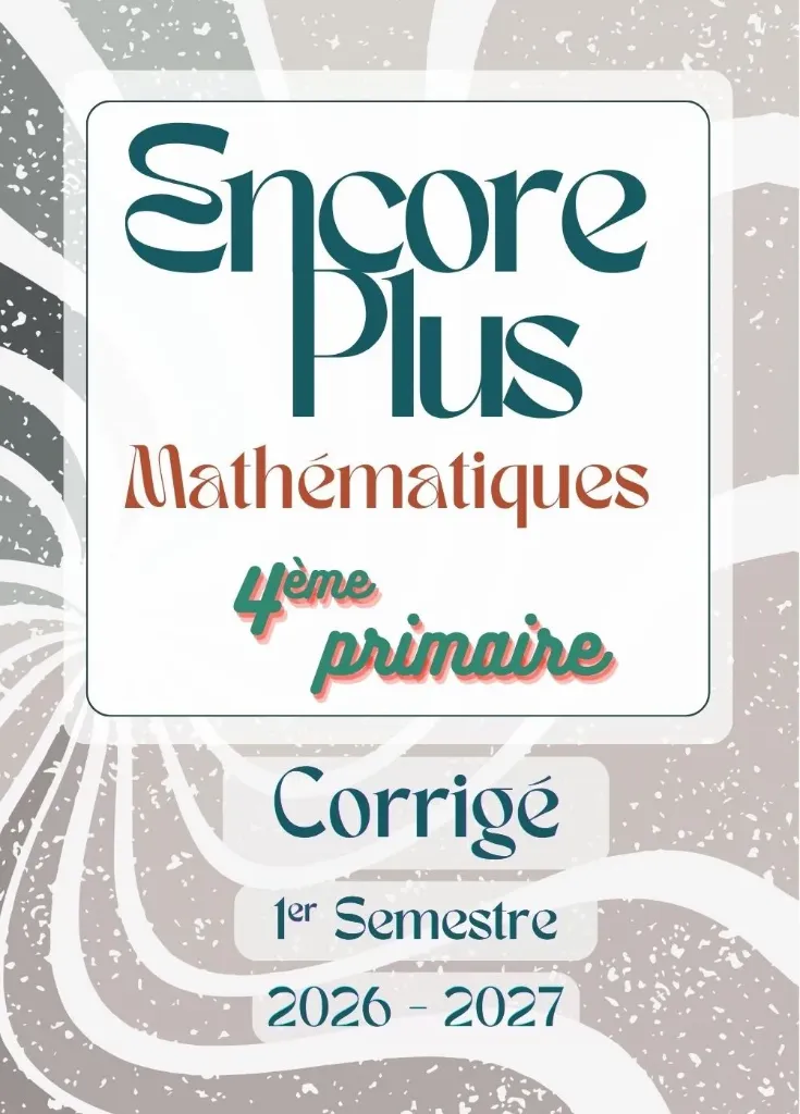 Encore Plus [Guide de réponse] - Math - 4e - 1s.