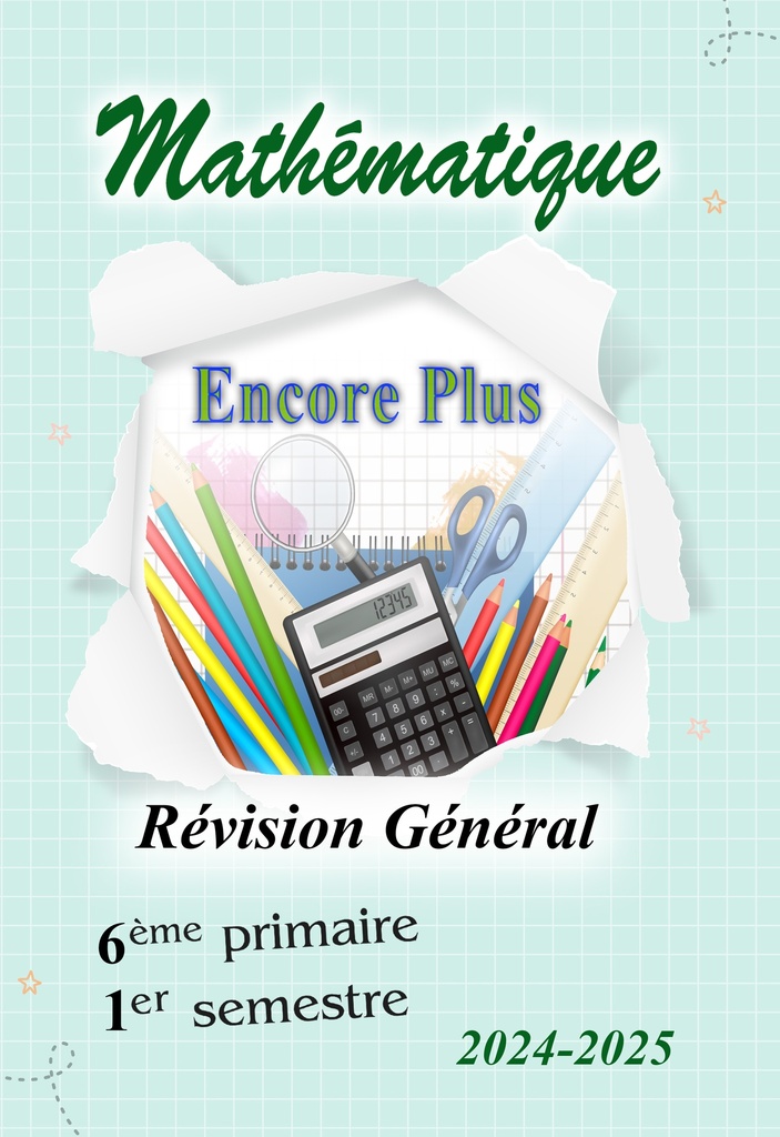Encore Plus  {Revision} - Math - 6e - 1s.
